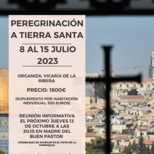 Peregrinación a Tierra Santa – 8 al 15 de JULIO de 2023