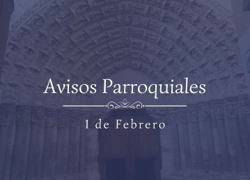 Avisos Parroquiales 1 de Febrero
