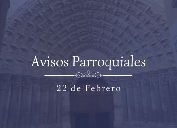 Avisos Parroquiales 22 de Febrero