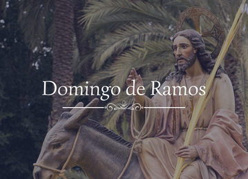 Avisos Parroquiales 10 de Abril – Domingo de Ramos