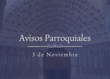 Avisos Parroquiales 3 de Noviembre