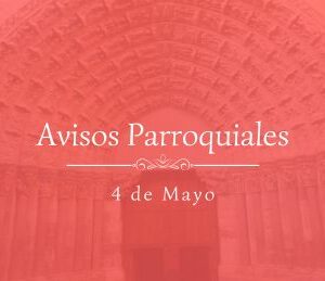 Avisos Parroquiales 4 de Mayo