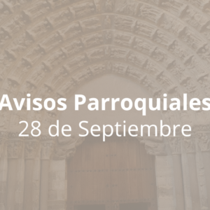 Avisos Parroquiales 28 de septiembre